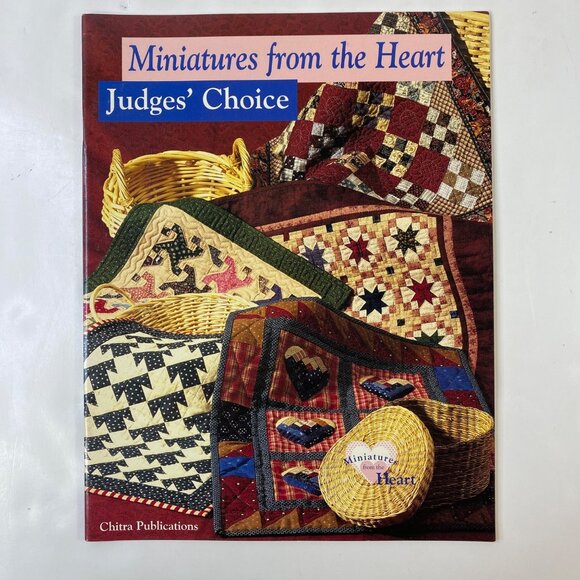 Miniatures From The Heart Judges Choice Quilting Book Chitra Publications - Picture 1 of 4